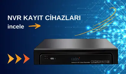 NVR Kayıt Cihazları - Yeni Nesil Güvenlik Çözümleri